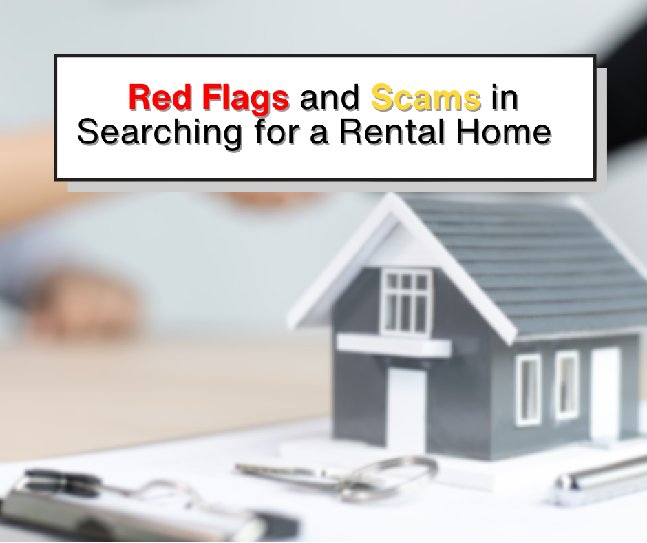 Red Flags & Scams in Searching for a Rental Home