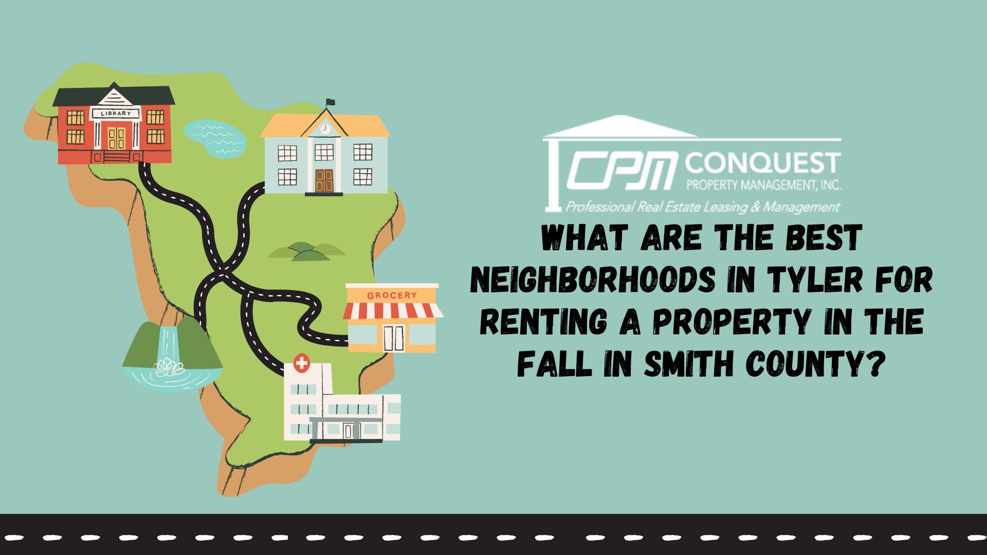 What are the best neighborhoods in Tyler for renting a property in the Fall in Smith County?